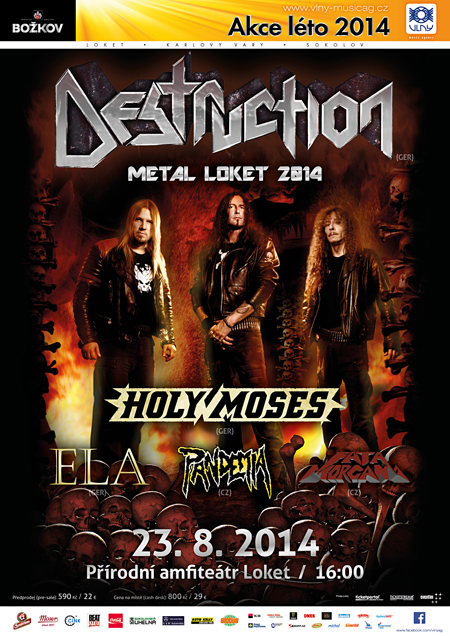 METAL Loket 2014/Destruction, Holy Moses, ELA/Support bands: Pandemia, Fata Morgana -Přírodní amfiteátr Loket nad Ohří
 
Loket nad Ohří